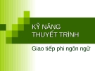 Kỹ năng thuyết trình giao tiếp phi ngôn ngữ