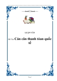 Luận văn " Cán cân thanh tóan quốc tế"