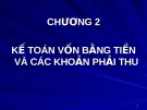 Kế toán vốn bằng tiền và các khoản phải thu