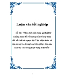 Tiểu luận triết học "Phân tích nội dung qui luật từ những thay đổi về lượng dẫn đến sự thay đổi về chất và ngược lại. Việc nhận thức và vận dụng vào trong hoạt động thực tiễn của anh chị vào trong hoạt động thực tiễn"