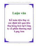 Luận văn: Kế toán tiêu thụ và xác định kết quả tiêu thụ hàng hoá tại Công ty cổ phần thương mại Lạng Sơn