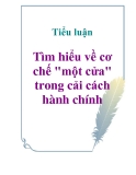 Tiểu luận: Tìm hiểu về cơ chế "một cửa" trong cải cách hành chính