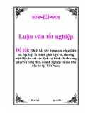 Luận văn tốt nghiệp: Thiết kế, xây dựng các cổng điện tử, đặc biệt là chính phủ điện tử, thương mại điện tử với các dịch vụ hành chính công phục vụ công dân, doanh nghiệp và các nhà đầu tư tại Việt Nam .