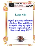 Luận văn: Một số giải pháp nhằm thúc đẩy hoạt động xuất khẩu hàng thủ công mỹ nghệ ở Công ty cổ phần SX XNK Lâm sản và hàng TTCN