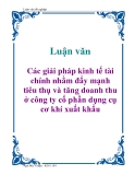 Luận văn: Các giải pháp kinh tế tài chính nhằm đẩy mạnh tiêu thụ và tăng doanh thu ở công ty cổ phần dụng cụ cơ khí xuất khẩu