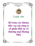 Luận văn: Kế toán các khoản tiền vay tại công ty cổ phần đầu tư và thương mại Hoàng Phú