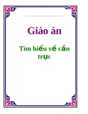 Giáo án: Tìm hiểu về cần trục