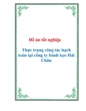 Đồ án tốt nghiệp Thực trạng công tác hạch toán tại công ty bánh kẹo Hải Châu.