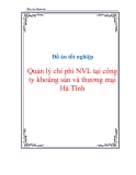 Đồ án tốt nghiệp Quản lý chi phí NVL tại công ty khoáng sản và thương mại Hà Tĩnh