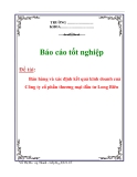 Báo cáo tốt nghiệp: Bán hàng và xác định kết quả kinh doanh cuả Công ty cổ phần thương mại đầu tư Long Biên