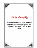 Đồ án tốt nghiệp Hoàn thiện công tác hạch toán tập hợp chi phí và tính giá thành sản phẩm tại Nhà máy Thiết bị Bưu đi