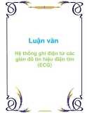 Luận văn Hệ thống ghi điện tử các giản đồ tín hiệu điện tim (ECG)