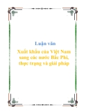 Luận văn “Xuất khẩu của Việt Nam sang các nước Bắc Phi, thực trạng và giải pháp”