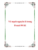 Vẽ mạch nguyên lí trong Protel 99 SE