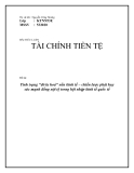 Tiểu luận "Tình trạng "đô la hoá" nền kinh tế – chiến lược phát huy sức mạnh đồng nội tệ trong hội nhập kinh tế quốc tế"