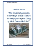 Chuyên đề thực tập "Một số giải pháp nhằm hoàn thiện cơ cấu tổ chức bộ máy quản trị của Công ty Kinh Doanh Nhà Số 3"