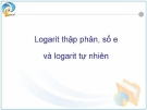 Logarit thập phân, số e và logarit tự nhiên