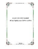 Đồ án "Nghiên cứu IPv4 & IPv6"