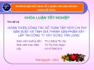 KHÓA LUẬN TỐT NGHIỆP: HOÀN THIỆN CÔNG TÁC KẾ TOÁN TẬP HỢP CHI PHÍ SẢN XUẤT VÀ TÍNH GIÁ THÀNH SẢN PHẨM XÂY LẮP TẠI CÔNG TY XÂY DỰNG TÂN LONG