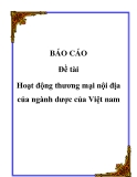 Đề tài "Hoạt động thương mại nội địa của ngành dược của Việt nam"