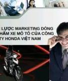 CHIẾN LƯỢC MARKETING DÒNG SẢN PHẨM XE MÔ TÔ CỦA CÔNG TY HONDA VIỆT NAM