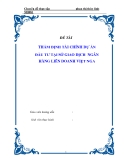 Đề tài " THẨM ĐỊNH TÀI CHÍNH DỰ ÁN ĐẦU TƯ TẠI SỞ GIAO DỊCH  NGÂN HÀNG LIÊN DOANH VIỆT NGA "
