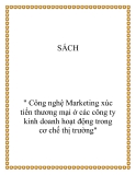 Đề tài " công nghệ Marketing xúc tiến thương mại ở các công ty kinh doanh hoạt động trong cơ chế thị trường"