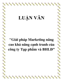 Đề tài  "Giải pháp Marketing nâng cao khả năng cạnh tranh của công ty Tạp phẩm và BHLĐ"