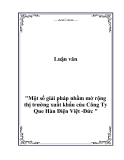 Đề tài về 'Một số giải pháp nhằm mở rộng  thị trường xuất khẩu của Công Ty Que Hàn Điện Việt -Đức '