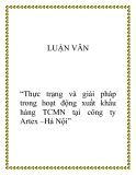 Đề tài “Thực trạng và giải pháp trong hoạt động xuất khẩu hàng TCMN tại công ty Artex –Hà Nội”