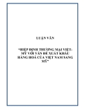 Đề tài về “HIỆP ĐỊNH THƯƠNG MẠI VIỆT- MỸ VỚI VẤN ĐỀ XUẤT KHẨU HÀNG HOÁ CỦA VIỆT NAM SANG MỸ'