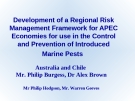 Development of a Regional Risk Management Framework for APEC Economies for use in the Control and Prevention of Introduced Marine Pests