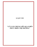 Đề tài "LÝ LUẬN CHUNG LIÊN QUAN ĐẾN PHÁT TRIỂN THỊ TRƯỜNG"