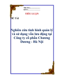 Tiểu luận: " Nghiên cứu tình hình quản lý và sử dụng vốn lưu động tại Công ty cổ phần Chương  Dương - Hà Nội"