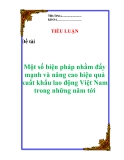 Tiểu luận:  " Một số biện pháp nhằm đẩy mạnh và nâng cao hiệu quả xuất khẩu lao động Việt Nam trong những năm tới "