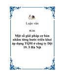 Đề tài “Một số giải pháp cơ bản nhằm từng bước triển khai áp dụng TQM ở công ty Dệt 19. 5 Hà Nội”