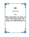 Đề tài:  “Một số giải pháp xây dựng và phát triển thương hiệu cho Công ty Cổ phần Hương Sen”