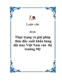 Đề tài “Thực trạng và giải pháp thúc đẩy xuất khẩu hàng dệt may Việt Nam vào  thị trường Mỹ”