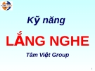 Bài giảng - Kỹ năng lắng nghe