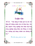 Luận văn "Vận dụng lí luận giá trị sức lao động để chứng minh căn cứ khoa học việc đẩy mạnh Công nghiệp hoá hiện đại hoá nông nghiệp nông thôn của Đảng và trình bày những nội dung chính của đường lối này ”