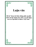 Luận văn "Quy luật về sự phù hợp của quan hệ sản xuất với trình độ phát triển của lực lượng sản xuất và sự nhận thức, vận dụng quy luật này ở Việt Nam"