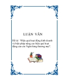 Đề tài  “Hiệu quả hoạt động kinh doanh và biện pháp nâng cao hiệu quả hoạt động của các Ngân hàng thương mại”.