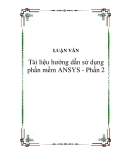 Tài liệu hướng dẫn sử dụng phần mềm ANSYS - Phần 2