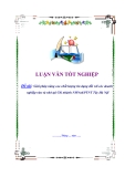 Đề tài “Giải pháp nâng cao chất lượng tín dụng đối với các doanh nghiệp vừa và nhỏ tại Chi nhánh NHNo&PTNT Tây Hà Nội ”