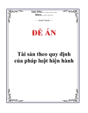 Đề án: “tài sản theo quy định của pháp luật hiện hành”