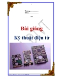 Bài giảng Kỹ thuật điện tử