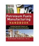 Petroleum Fuels Manufacturing Handbook