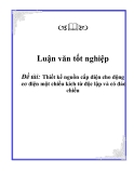 Luận văn: Thiết kế nguồn cấp điện cho động cơ điện một chiều kích từ độc lập và có đảo chiều