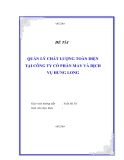 Tiểu luận " QUẢN LÝ CHẤT LƯỢNG TOÀN DIỆN TẠI CÔNG TY CỔ PHẦN MAY VÀ DỊCH VỤ HƯNG LONG "