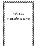 Luận văn “Mạch đếm xe ra vào”